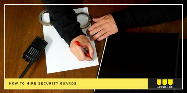 How to Hire Security Guards | Security Firms In The UK | Accolade