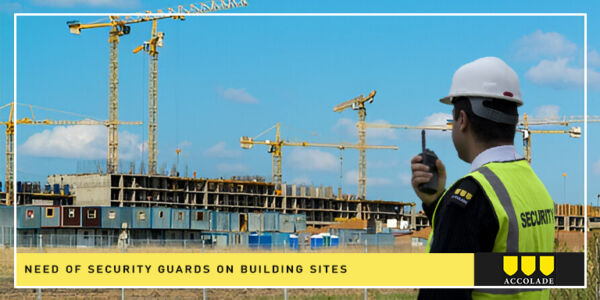 Construction Site Security Archives - Accolade - Security Company in ...